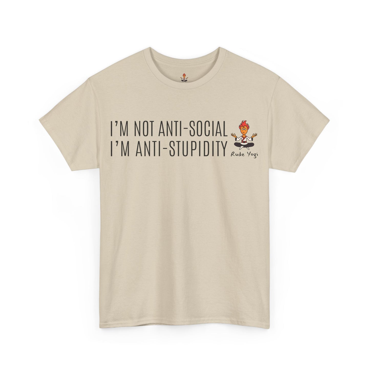 I'm Not Anti-Social I'm Anti-Stupidity Tee